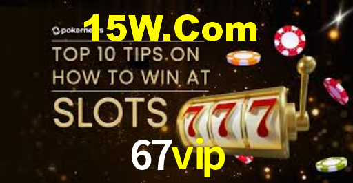 67vip casino